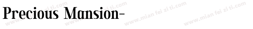 Precious Mansion字体转换